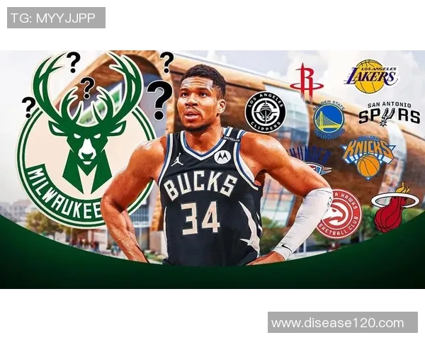 字母哥交易传闻持续升温多队询价却遭拒绝未来仍有可能推进